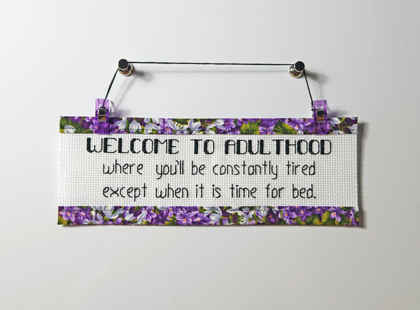 Welcome to Adulthood - Custom Trim Cross Stitch Kit