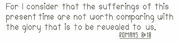 Romans 8:18 - Digital Download Bible Verse