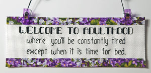 Welcome to Adulthood - Custom Trim Cross Stitch Kit