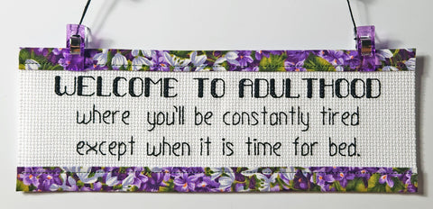 Welcome to Adulthood - Custom Trim Cross Stitch Kit